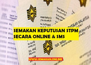 Cara Semakan Keputusan STPM 2021 Keseluruhan Secara Online Dan SMS ...